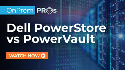 PowerStore vs PowerVault