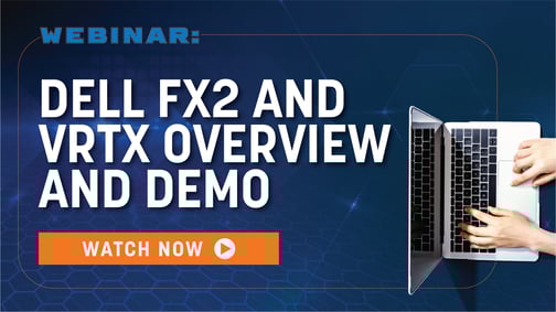Dell FX2 and VRTX overview - Spice Corps meeting