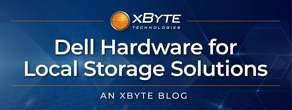 Dell Local Storage Hardware Solutions